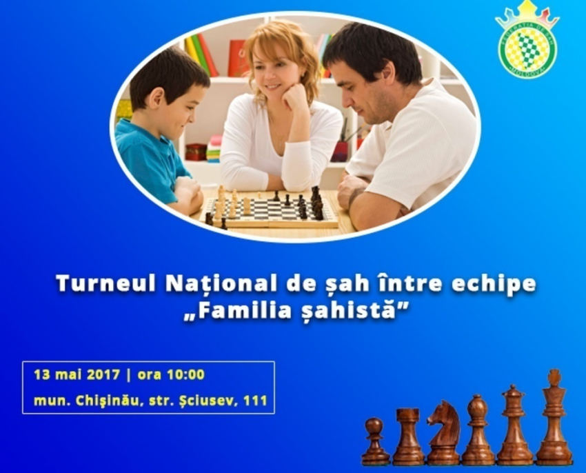 В Кишиневе состоится Национальный турнир по шахматам между командами «Шахматная семья"